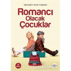Romancı Olacak Çocuklar - Mehmet Nuri Yardım - Nar Yayınları