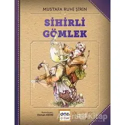 Sihirli Gömlek (Ciltsiz) - Mustafa Ruhi Şirin - Nar Yayınları