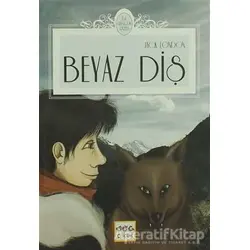 Beyaz Diş - Jack London - Nar Yayınları