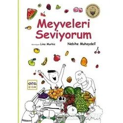 Meyveleri Seviyorum - Nebihe Muhaydeli - Nar Yayınları