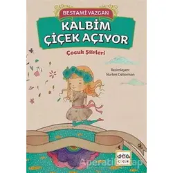 Kalbim Çiçek Açıyor - Bestami Yazgan - Nar Yayınları