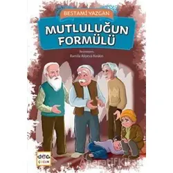 Mutluluğun Formülü - Bestami Yazgan - Nar Yayınları