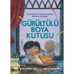 Gürültülü Boya Kutusu - Barb Rosenstock - Nar Yayınları