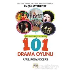 İlköğretim Derslerinde 101 Drama Oyunu - Paul Rooyackers - Nar Yayınları