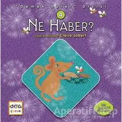 Ne Haber? - Demek Öyle! Dizisi 4 - Claire Jobert - Nar Yayınları