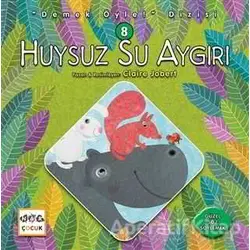 Huysuz Su Aygırı - Demek Öyle! Dizisi 8 - Claire Jobert - Nar Yayınları