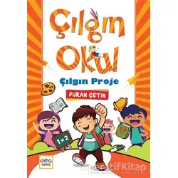 Çılgın Okul Çılgın Proje - Duran Çetin - Nar Yayınları