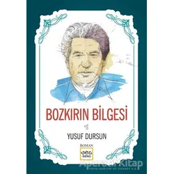 Bozkırın Bilgesi - Yusuf Dursun - Nar Yayınları