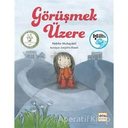 Görüşmek Üzere - Nebihe Muhaydeli - Nar Yayınları
