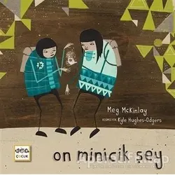 On Minicik Şey - Meg Mckinlay - Nar Yayınları