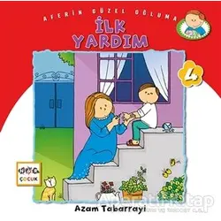 İlk Yardım - Aferin Güzel Oğluma 4 - Azam Tabarrayi - Nar Yayınları