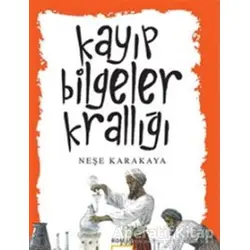 Kayıp Bilgeler Krallığı - Neşe Karakaya - Nar Yayınları