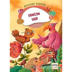 Yangın Var - Bilgin Serçe Hikayeleri 5 - Bestami Yazgan - Nar Yayınları