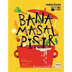 Bana Masal Pişir - Majda Koren - Nar Yayınları
