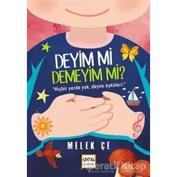 Deyim mi Demeyim mi? - Melek Çe - Nar Yayınları