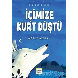 İçimize Kurt Düştü - Mesut Arslan - Nar Yayınları