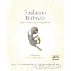 Fazlasını Bulmak - Kobi Yamada - Nar Yayınları