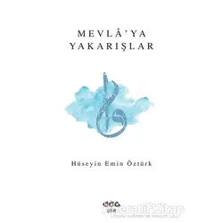 Mevlaya Yakarışlar - Hüseyin Emin Öztürk - Nar Yayınları
