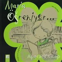 Maria Öğreniyor - Anna Obiols - Final Kültür Sanat Yayınları