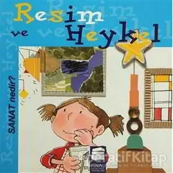 Sanat Nedir? - Resim ve Heykel - Nuria Roca - Final Kültür Sanat Yayınları