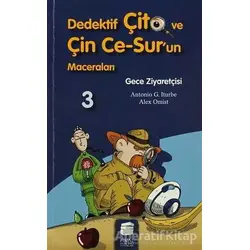 Dedektif Çito ve Çin Ce-Sur’un Maceraları 3 - Gece Ziyaretçisi