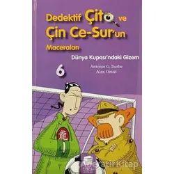 Dedektif Çito ve Çin Ce-Sur’un Maceraları 6 - Dünya Kupası’ndaki Gizem