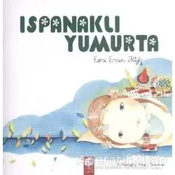 Ispanaklı Yumurta - Esra Ercan Bilgiç - Final Kültür Sanat Yayınları