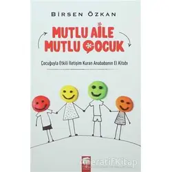 Mutlu Aile Mutlu Çocuk - Birsen Özkan - Final Kültür Sanat Yayınları