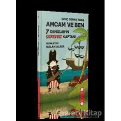 7 Denizlerin Korkusuz Kaptanı - Amcam ve Ben - Genç Osman Yavaş - Final Kültür Sanat Yayınları