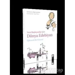 Yeni Başlayanlar İçin Dünya Edebiyatı: Eğlenceli Bir Kılavuz!