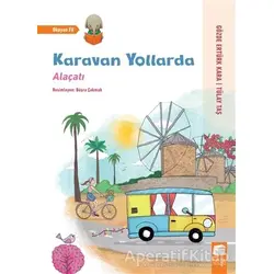 Karavan Yollarda - Alaçatı - Tülay Taş - Final Kültür Sanat Yayınları