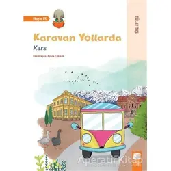Karavan Yollarda - Kars - Tülay Taş - Final Kültür Sanat Yayınları
