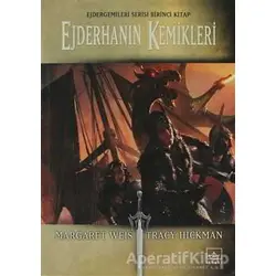 Ejderhanın Kemikleri - Margaret Weis - İthaki Yayınları