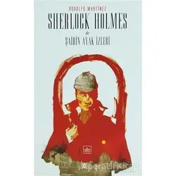 Sherlock Holmes ve Şairin Ayak İzleri - Rodolfo Martinez - İthaki Yayınları
