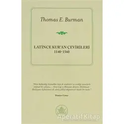 Latince Kur’an Çevirileri - Thomas E. Burman - İthaki Yayınları