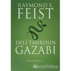 Deli Tanrının Gazabı - Raymond E. Feist - İthaki Yayınları