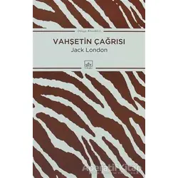 Vahşetin Çağrısı - Jack London - İthaki Yayınları