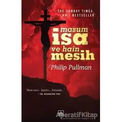 Masum İsa ve Hain Mesih - Philip Pullman - İthaki Yayınları