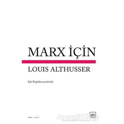 Marx İçin - Louis Althusser - İthaki Yayınları