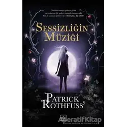 Sessizliğin Müziği - Patrick Rothfuss - İthaki Yayınları