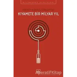 Kıyamete Bir Milyar Yıl - Arkadi Strugatski - İthaki Yayınları