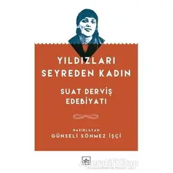 Yıldızları Seyreden Kadın - Kolektif - İthaki Yayınları