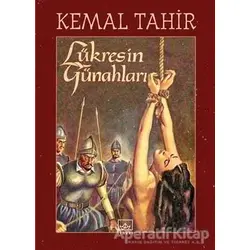 Lükresin Günahları - Kemal Tahir - İthaki Yayınları