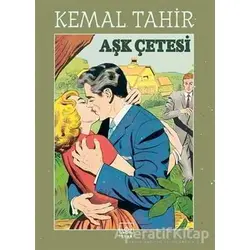 Aşk Çetesi - Kemal Tahir - İthaki Yayınları