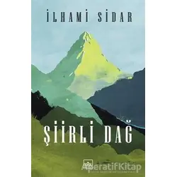 Şiirli Dağ - İlhami Sidar - İthaki Yayınları