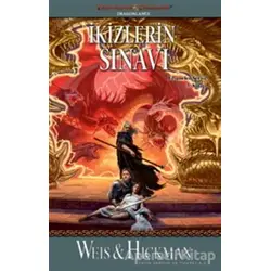 İkizlerin Sınavı - Efsaneler Serisi 3. Kitap - Tracy Hickman - İthaki Yayınları