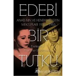 Edebi Bir Tutku - Anais Nin - İthaki Yayınları