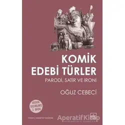 Komik Edebi Türler - Oğuz Cebeci - İthaki Yayınları