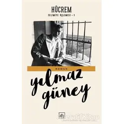 Hücrem - Yılmaz Güney - İthaki Yayınları