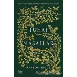 Tuhaf Masallar - Ransom Riggs - İthaki Yayınları